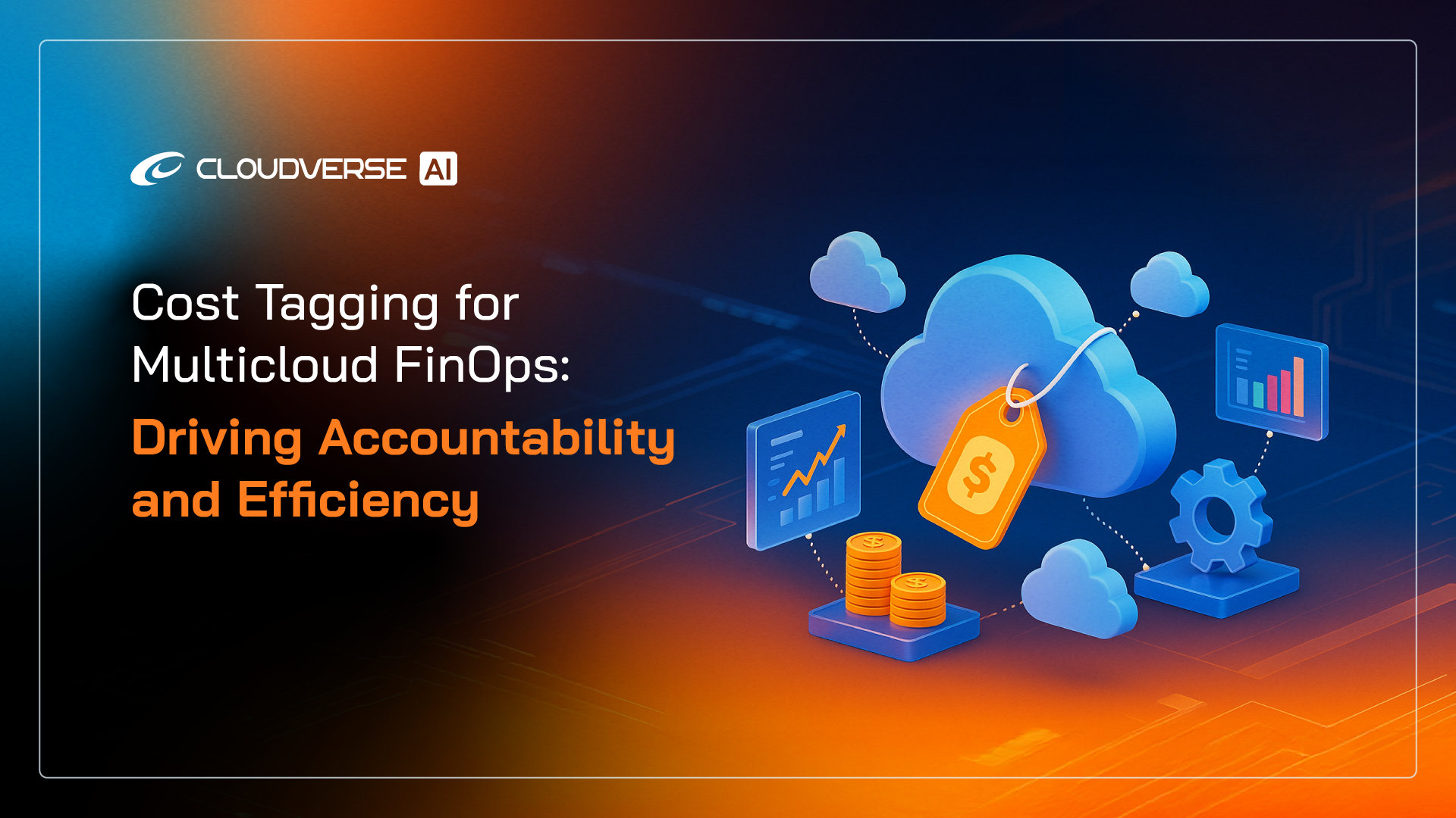 Cost Tagging for Multicloud FinOps: Driving Accountability and Efficiency